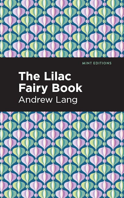 Book cover image for The Lilac Fairy Book ISBN: 9781513132624